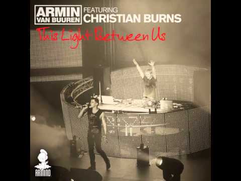 Armin van Buuren Feat  Christian Burns   This light between us Armin van Buuren's Great Strings Mix
