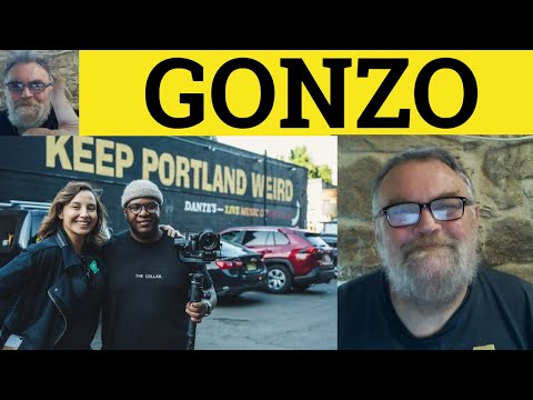 🔵 Gonzo Meaning - Gonzo Examples - Gonzo Definition - CPE Adjectives - Gonzo