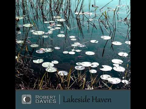Robert Davies - Lakeside Haven (2023) Full Album