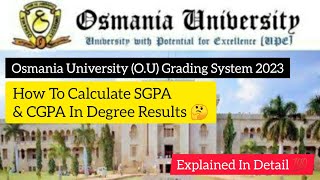 Osmania University Grading System 2023 | Calculation Of SGPA And CGPA In Degree Results 2023 |