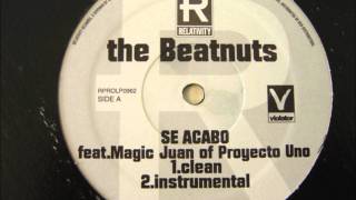 The Beatnuts Feat. Magic Juan - Se acabo