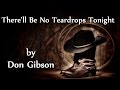 Don Gibson - There'll Be No Teardrops Tonight