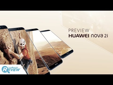 พรีวิว HUAWEI nova 2i มือถือกล้อง 4 ตัว จอกว้างสะใจ 5.9 นิ้ว ในราคา 10,900 บาท