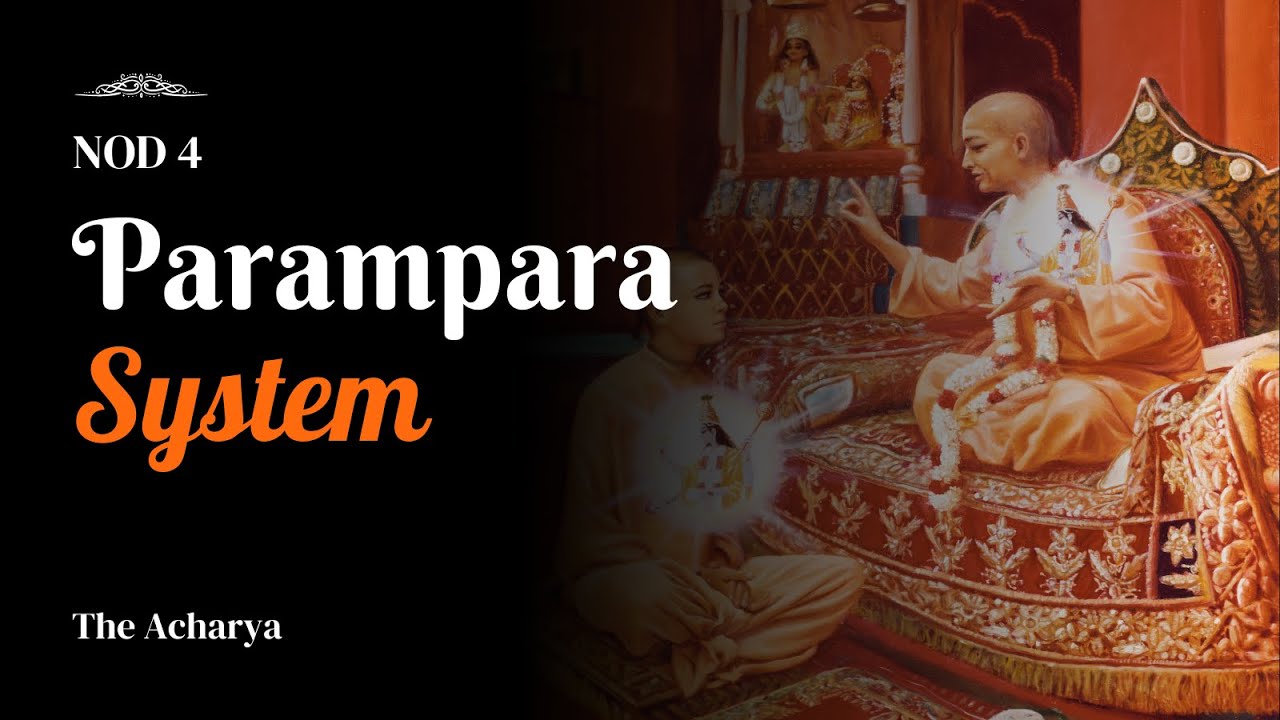 Parampara System | NOD 4 | Vrindavan, India | Srila Prabhupada