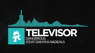 [Nu Disco] - Televisor - Dangerous (feat. Danyka Nadeau) [Monstercat Release]