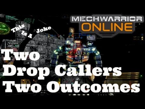 MechWarrior Online - Two Drop Callers - (What fun)