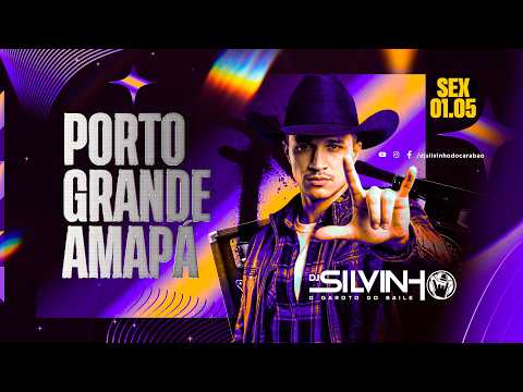 @DjSilvinhoDoCarabao PORTO GRANDE AMAPÁ - SEXTA 01-05-2026 - CARABAO