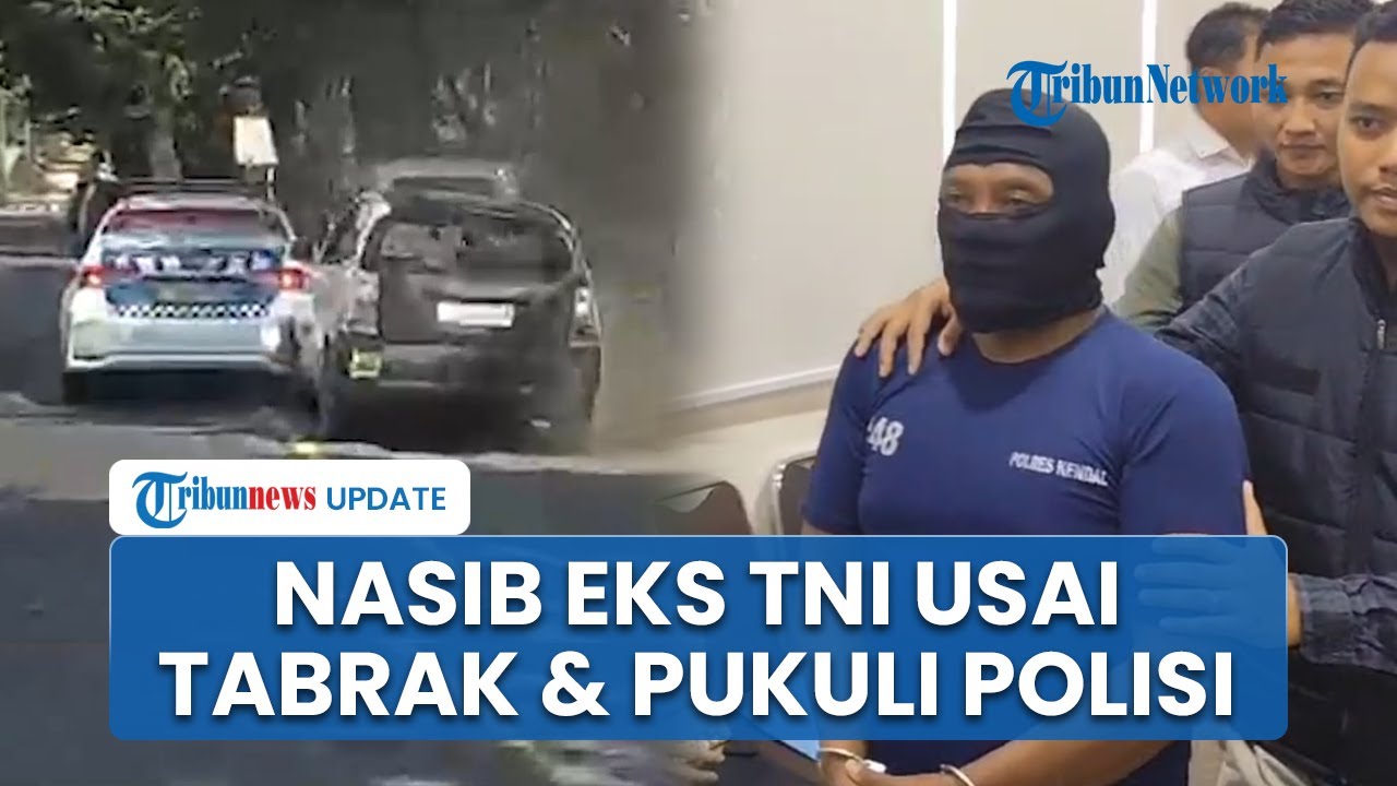 Nasib Pecatan TNI Usai Tabrak Rombongan Patwal & Pukuli Polisi di Kendal, Kena Pasal Berlapis