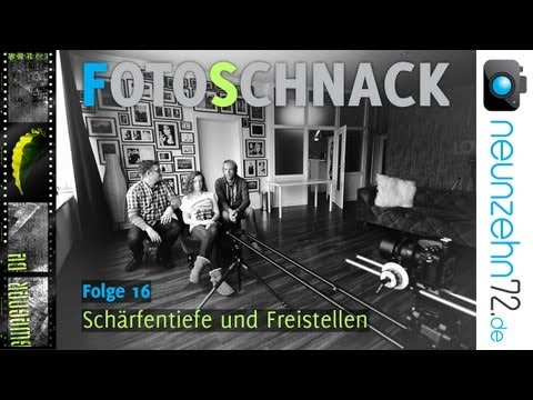 Fotoschnack - Folge 16 - Schärfentiefe und Freistellen