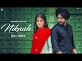 Nikaah : Satbir Aujla (Official Video) Priya | Rav Dhillon | Punjabi Songs 2021 | Geet MP3