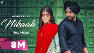 Nikaah : Satbir Aujla (Official Video) Priya  Rav 