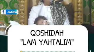 Download lagu QOSIDAH  'LAM YAHTALIM' ABUYA KH. MUHAMMAD MUHYIDDIN AQA. MA mp3