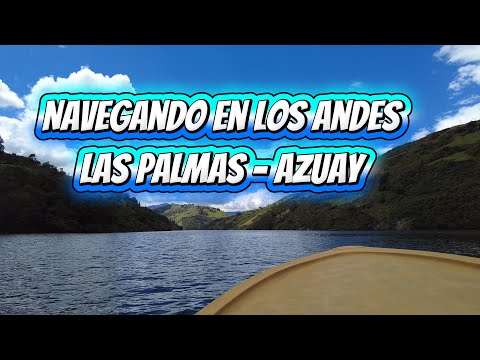 ¿Un Mar en la Sierra? Explorando el Embalse de Mazar en Bote 🚤 (Sevilla de Oro, Azuay)