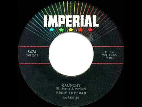 1957 HITS ARCHIVE: Raunchy - Ernie Freeman