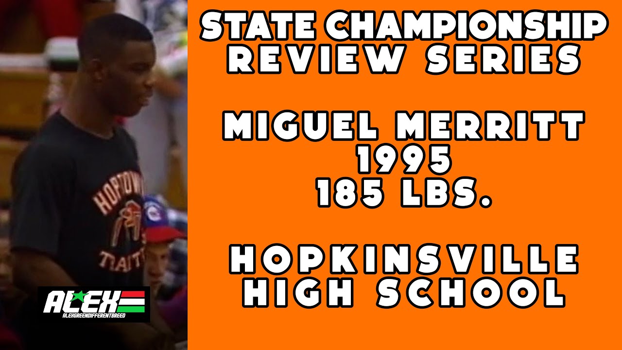 State Wrestling Championship match review w/ Miguel Merritt (Hopkinsville; 1995 185 lbs.)