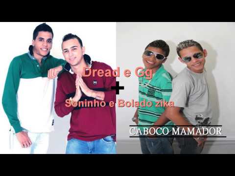 DREAD E GG | SONINHO E BOLADO ZIKA - CABOCO MAMADOR - [2013]