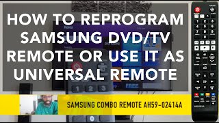 HOW TO REPROGRAM SAMSUNG DVD/TV REMOTE OR USE IT AS UNIVERSAL REMOTE – W/FULL LIST TV CODES– SOLVED!