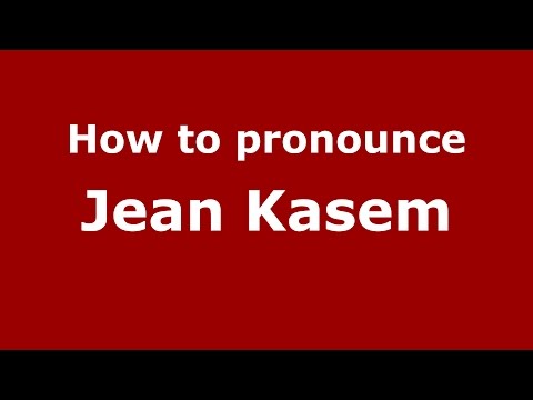How to pronounce Jean Kasem (American English/US) - PronounceNames.com