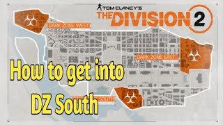 The Division 2 - How to get into DZ South