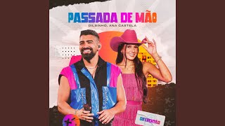 Ouvir Passada de Mão (feat. Ana Castela) Dilsinho