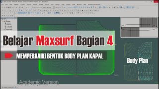 Lines Plan Part 9: Desain Lines Plan dengan Maxsurf #Bagian 4 (Memperbaiki Bentuk Body Plan Kapal)