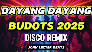 Download lagu 💥 DAYANG DAYANG - BUDOTS 2025 | DISCO REMIX | John Lezter beats mp3