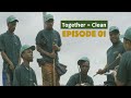 Together Clean Episode 01