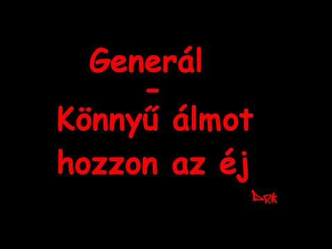 Generál - Könnyű álmot hozzon az éj