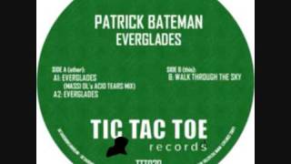 Patrick Bateman-Everglades (Massi Dl's Acid Tears Mix)