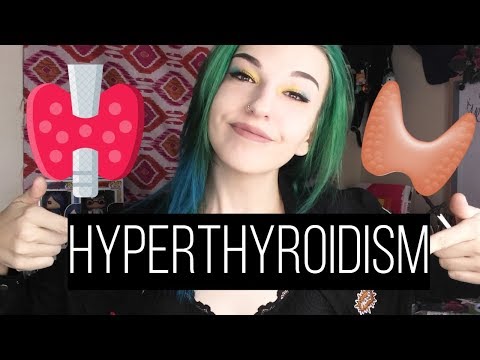 HYPERTHYROIDISM: SYMPTOMS, CAUSES, TREATMENT & MORE