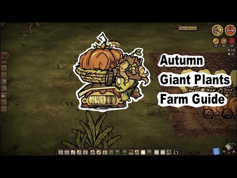 Don't Starve Together Guide - 🍂🍁 Autumn 🍁🍂 Giant Plants Farm