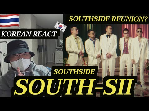 [EXCLUSIVE]🇹🇭🇰🇷🔥Korean Hiphop Junkie react to South-Sii (เซ้าซี้) - Southside (THAI/ENG SUB)