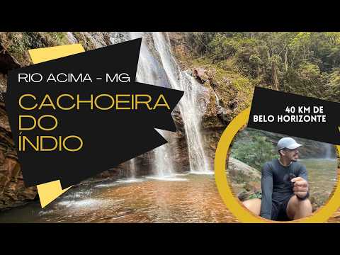 Cachoeira a menos de 1h de BH | Cachoeira do índio - Rio Acima/MG