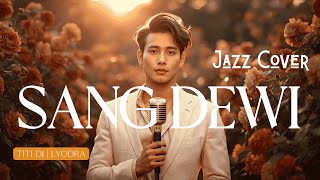 Download lagu NYESEL GA DENGER VERSI INI, BIKIN MERINDING! SANG DEWI - TITI DJ|LYODRA | Cover Ballad Jazz mp3
