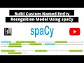 Learn How to Build a Custom Named Entity Recognition (NER) model using spacy. #nlp #ner #spacy