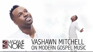 VaShawn Mitchell Speaks On The Idea Of Being &quot;Delivert&quot; | MadameNoire