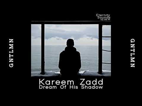 Kareem Zadd - Dream Of His Shadow (Original Mix)