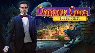 Dangerous Games: Illusionist