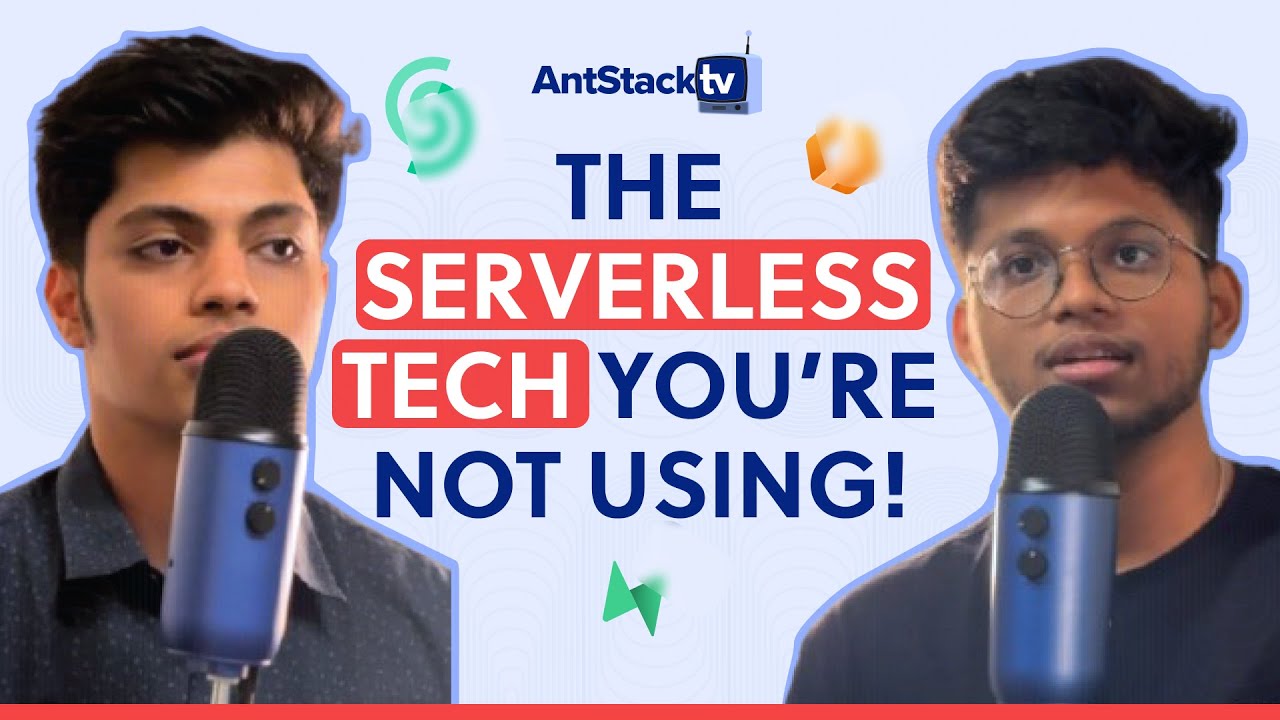 AntStack TV | Beyond Lambda: Serverless Technology You’re Missing Out On!