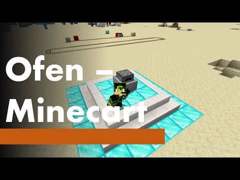 Das Ofen Minecart erklärt