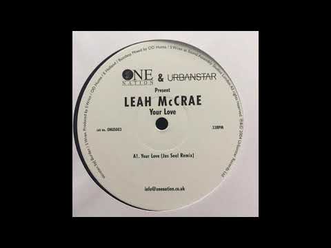 Leah McCrae - Your Love (Jus Soul Remix)