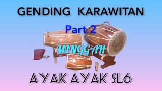 Download lagu Gending Karawitan Minggah Ayak Ayak Slendro 6 part 2 Sapta Laras mp3