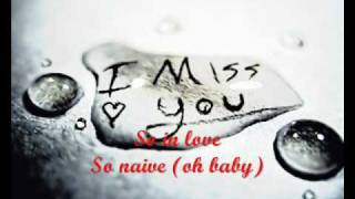 I miss you so much &quot; Lyrics&quot; by: TLC &quot; tinyquebs&quot;