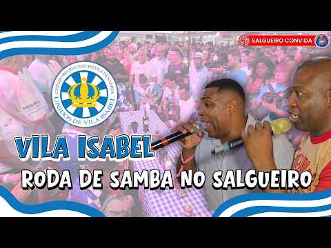 RODA DE SAMBA DA VILA ISABEL NO SALGUEIRO CONVIDA