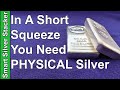 The Real Squeeze In Silver Is Coming, You NEED Physical Bullion!