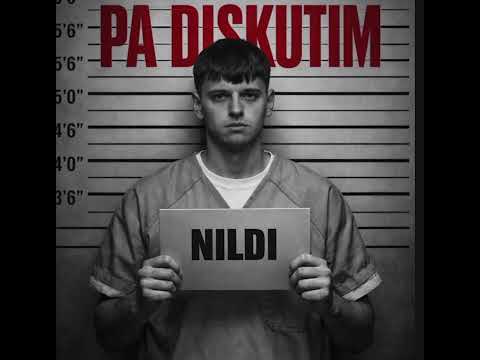 Nildi - Pa diskutim