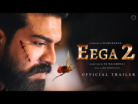 EEGA 2 Concept Fanmade Trailer | Ramcharan | Samantha | Nani | S S Rajamouli | M M Keeravani