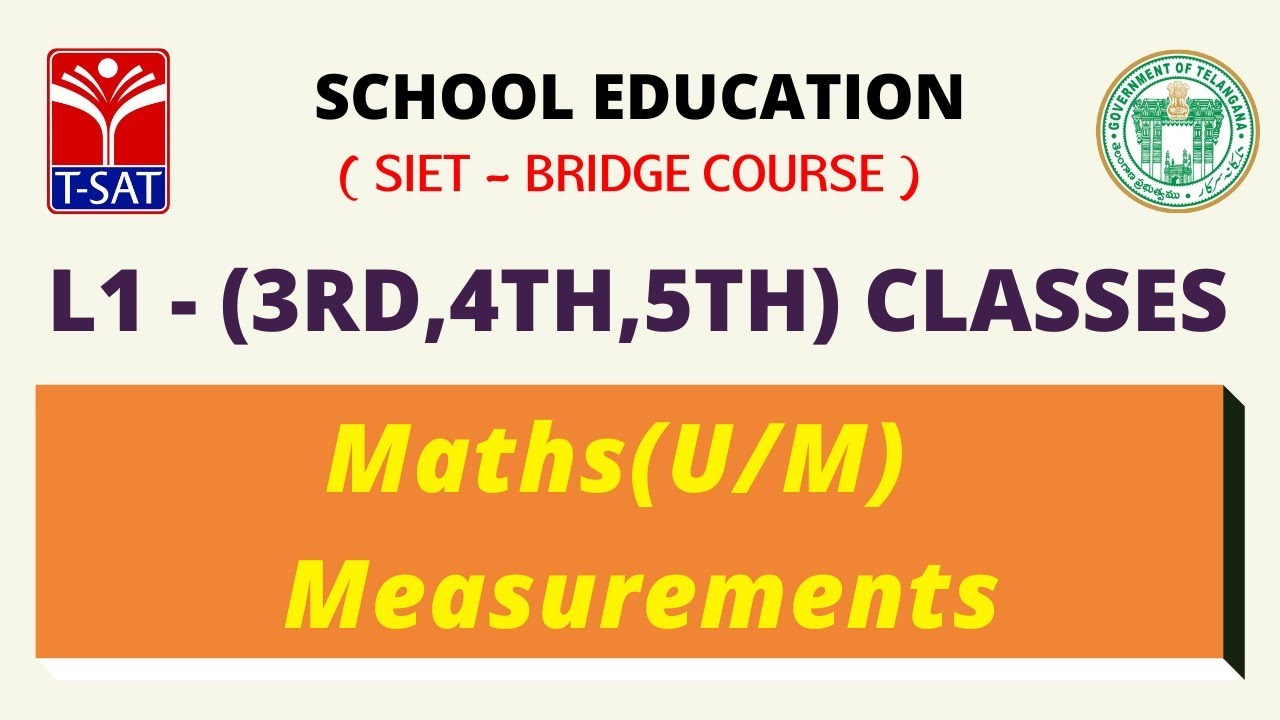 L1 (III ,IV & Vth Class ( U/M ) || Maths – Measurements || 26.07.2021