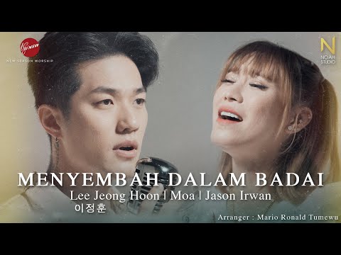 Menyembah Dalam Badai - Lee Jeong Hoon, MOA, Jason Irwan  [Official Music Video]