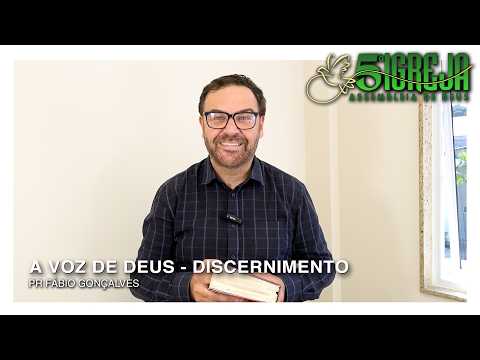 A VOZ DE DEUS - DISCERNIMENTO | Pr. Fábio Gonçalves - 18/05/2026